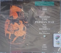The Persian War from The Histories written by Herodotus performed by Roy Marsden on Audio CD (Abridged)